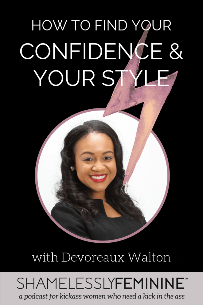 devoreaux walton, style, confidence, fashion, negative self-talk